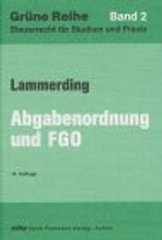 Abgabenordnung und Finanzgerichtsordnung. Und Nebengesetze