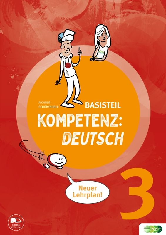 KOMPETENZ:DEUTSCH 3. Basisteil (mit Lösungen)