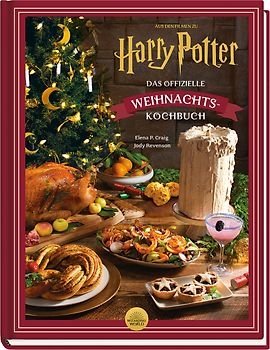 Aus den Filmen zu Harry Potter: Das offizielle Weihnachtskochbuch