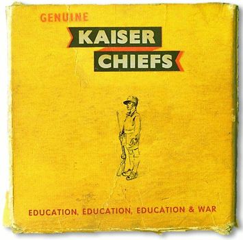 Kaiser Chiefs - Education,Education,Education & War