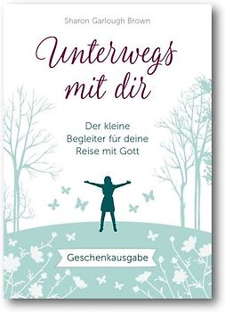 Unterwegs mit dir - Geschenkausgabe