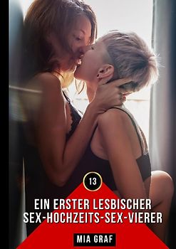 Ein erster lesbischer Sex-Hochzeits-Sex-Vierer
