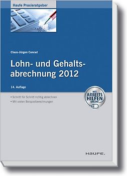 Lohn- und Gehaltsabrechnung 2012 - mit Arbeitshilfen online