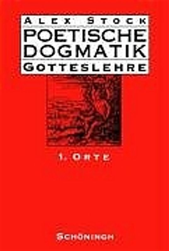 Poetische Dogmatik: Gotteslehre