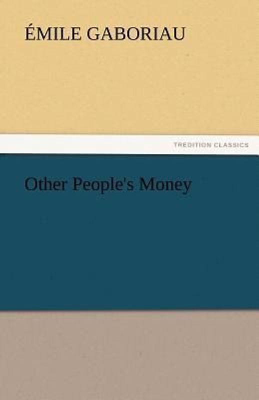 Other People's Money