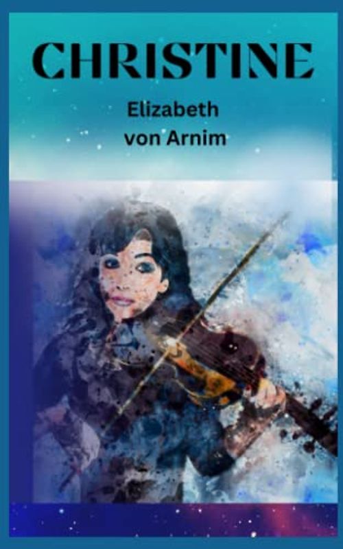 CHRISTINE: 20th Century Historical Fiction (ANNOTATED)