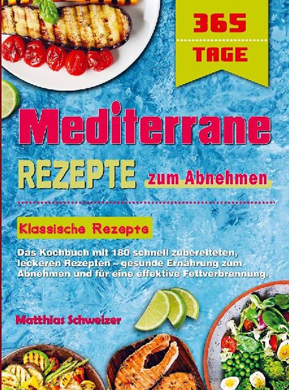 Mediterrane Rezepte zum Abnehmen