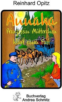 Annaka - Prinzessin Mütterchen klärt einen Fall