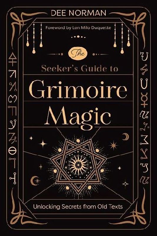 The Seeker's Guide to Grimoire Magic
