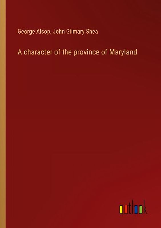 A character of the province of Maryland