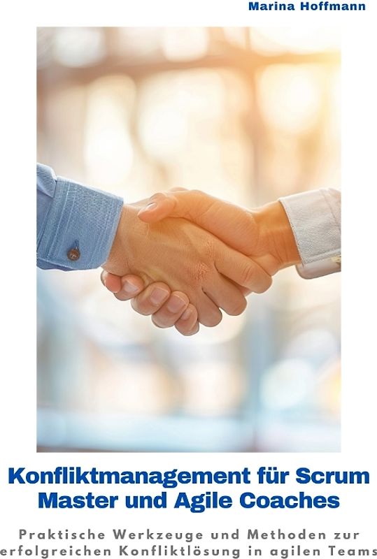 Konfliktmanagement für Scrum Master und Agile Coaches