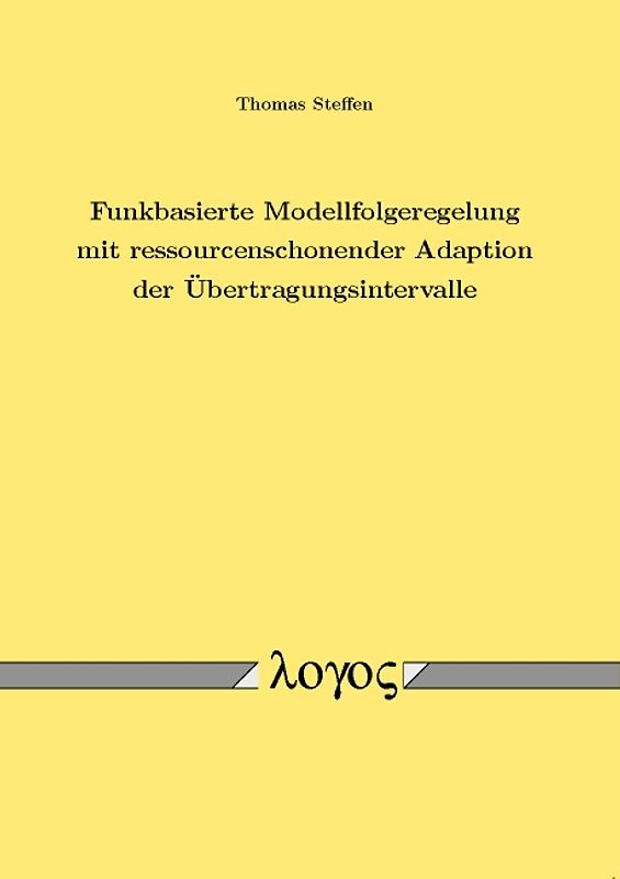 Funkbasierte Modellfolgeregelung mit ressourcenschonender Adaption der Übertragungsintervalle