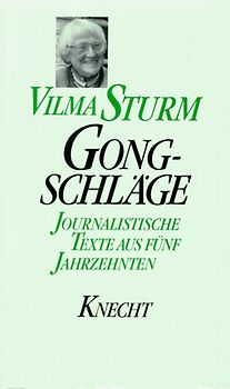 Gongschläge. Journalistisches aus fünf Jahrzehnten