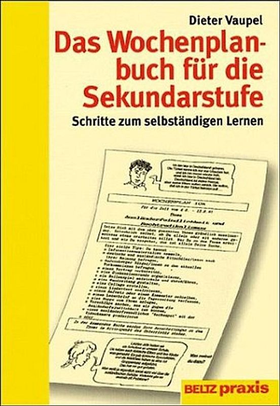 Das Wochenplanbuch für die Sekundarstufe. Schritte zum selbständigen Lernen