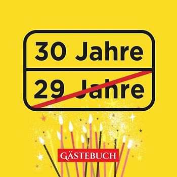 30 Jahre - Gästebuch: Lustige Deko zur Feier vom 30.Geburtstag - 30 Jahre im Ortsschild Look - Geschenk & Geburtstagsdeko - Buch zum Eintragen für Wünsche und Fotos der Gäste