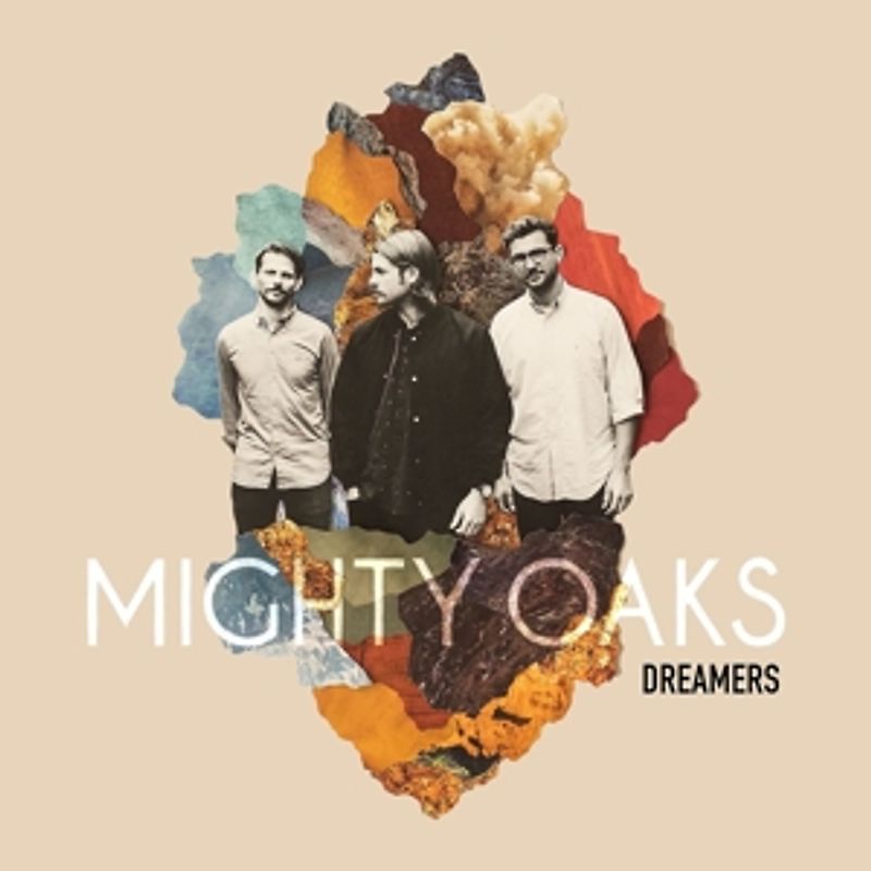 Mighty Oaks - Dreamers [Limited Deluxe Edition inkl. 2 CDs]