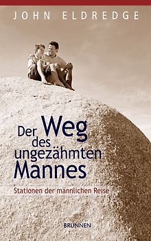 Der Weg des ungezähmten Mannes
