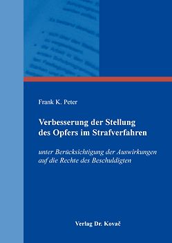 Verbesserung der Stellung des Opfers im Strafverfahren