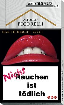 Nicht-Rauchen ist tödlich. Satirisch gut