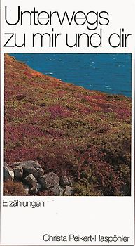 Unterwegs zu mir und dir