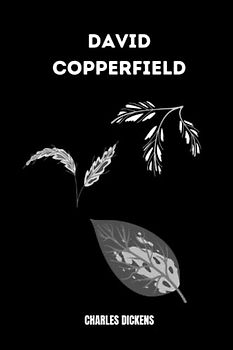 david copperfield by Charles Dickens