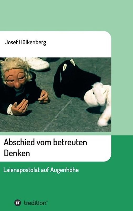 Abschied vom betreuten Denken