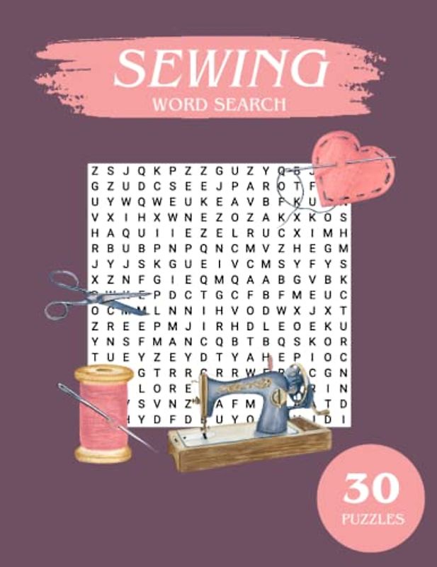 Sewing Word Search: 30 Puzzles With Answers