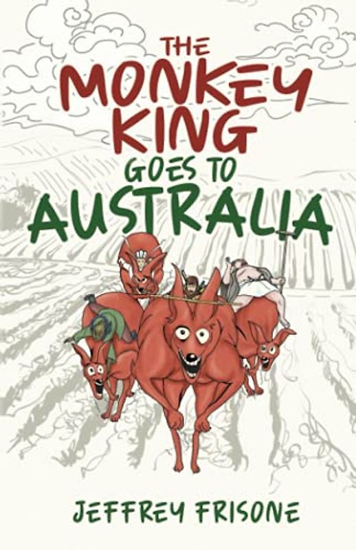 The Monkey King Goes to Australia: Book 4