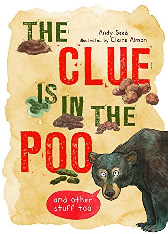 The Clue is in the Poo: And Other Things Too