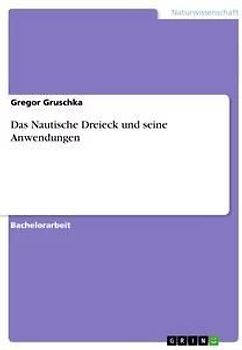 Das Nautische Dreieck und seine Anwendungen