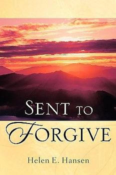 Sent To Forgive