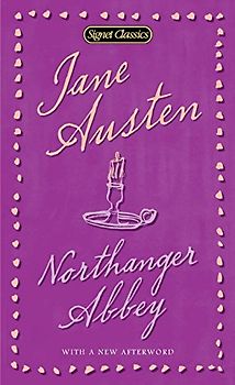 Northanger Abbey (Signet Classics) - Austen, Jane
