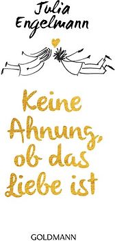 Keine Ahnung, ob das Liebe ist