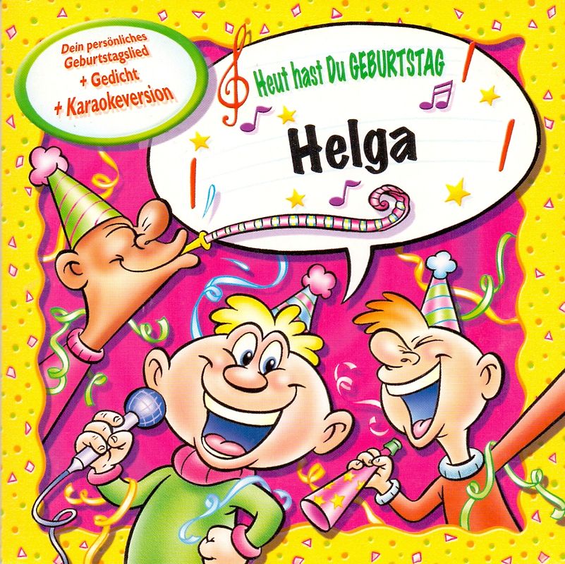 Heut hast du Geburtstag, Helga
