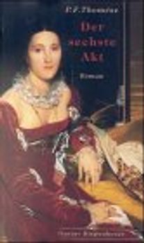 Der sechste Akt. Roman