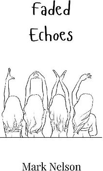 Faded Echoes