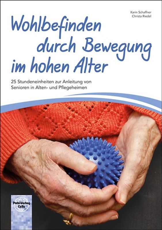 Wohlbefinden durch Bewegung im hohen Alter