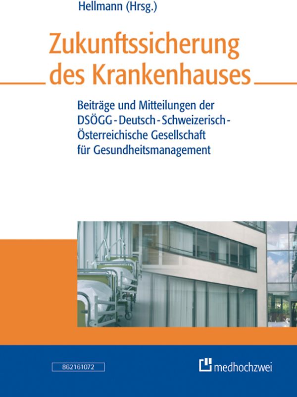 Zukunftssicherung des Krankenhauses