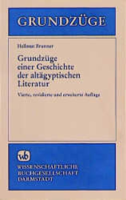Grundzüge einer Geschichte der altägyptischen Literatur