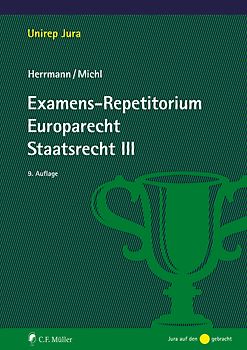 Examens-Repetitorium Europarecht. Staatsrecht III