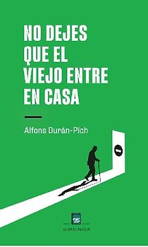 No dejes que el viejo entre en casa