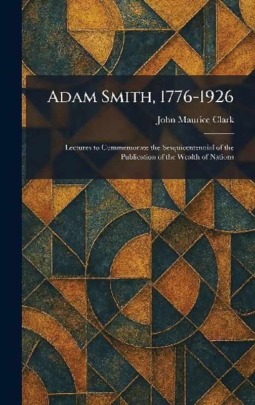 Adam Smith, 1776-1926