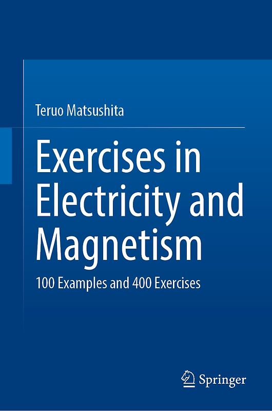Exercises in Electricity and Magnetism