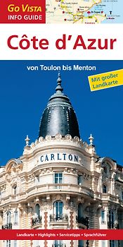 Regionenführer Côte d'Azur: Von Toulon bis Menton