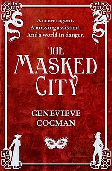The Masked City - Cogman, Genevieve