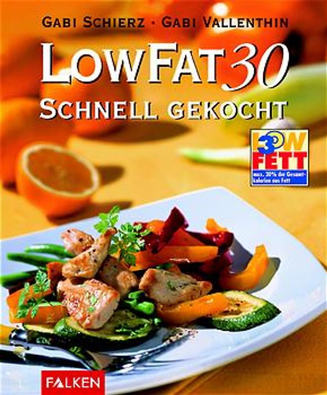 Low Fat 30 - schnell gekocht