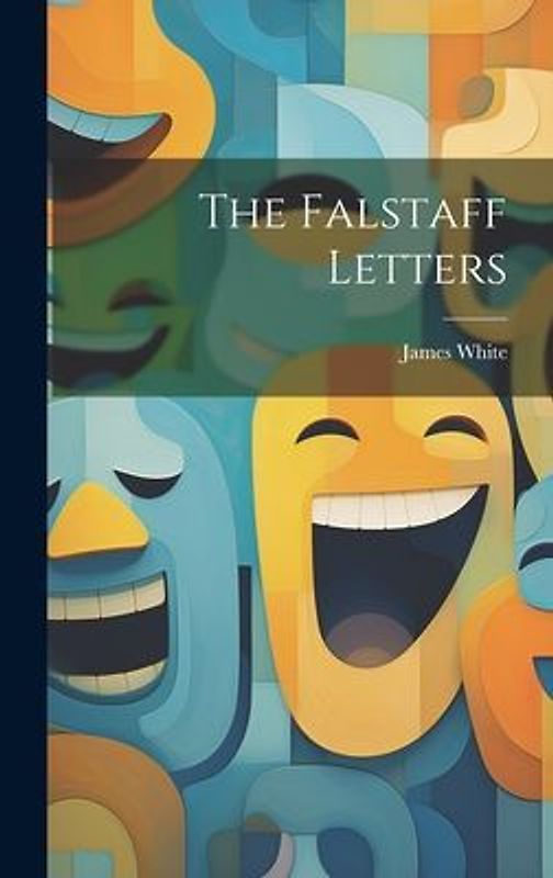 The Falstaff Letters