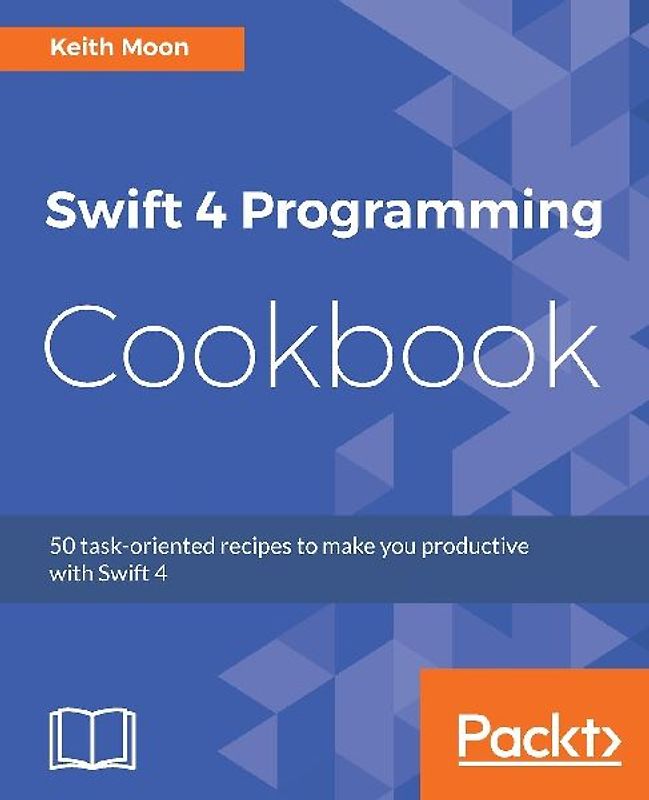 Swift 4 Programming Cookbook