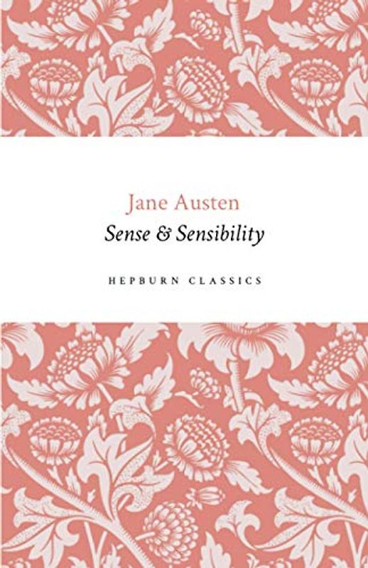 Sense and Sensibility (Hepburn Classics)