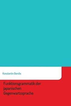 Funktionsgrammatik der japanischen Gegenwartssprache